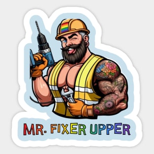 Mr. Fixer upper Sticker
